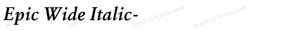 Epic Wide Italic字体转换